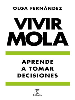 Vivir mola. Aprende a tomar decisiones - ebook